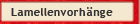 Lamellenvorh�nge