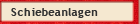 Schiebeanlagen